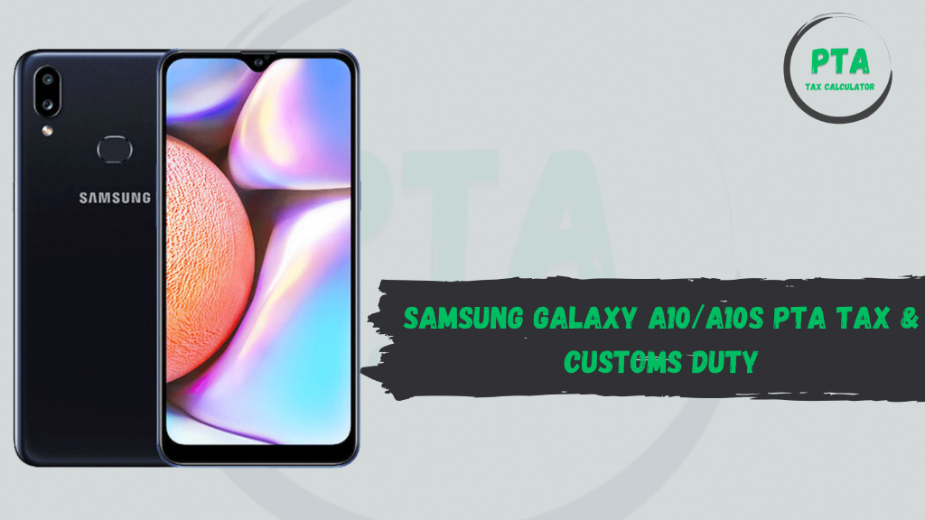 Samsung Galaxy A10_A10s PTA TAX & CUSTOMS DUTY