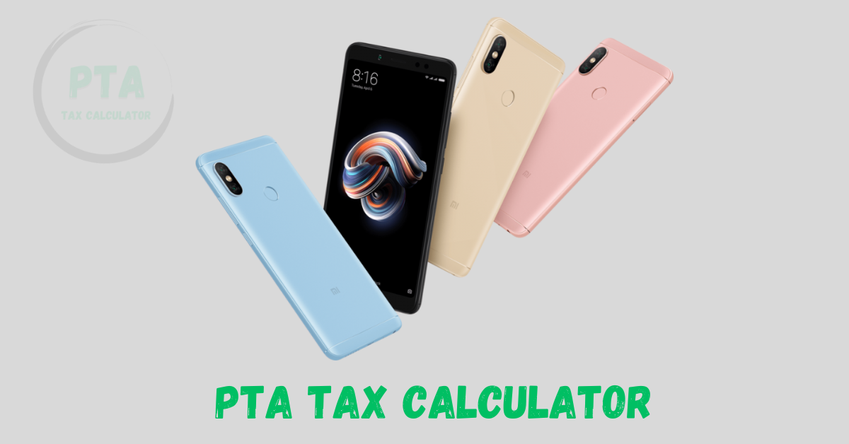 PTA Tax Calculator and custom duty in Pakistan